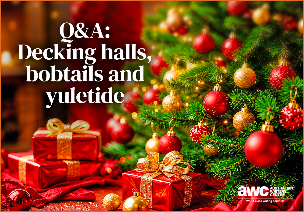 Blog Q&A Decking halls, bobtails and yuletide
