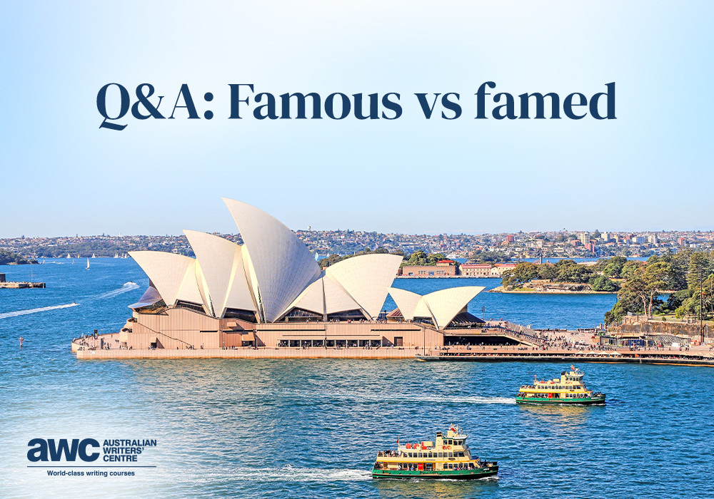Blog Q&A Famous vs famed