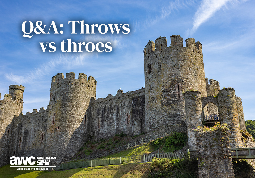 Blog Q&A Throws vs throes