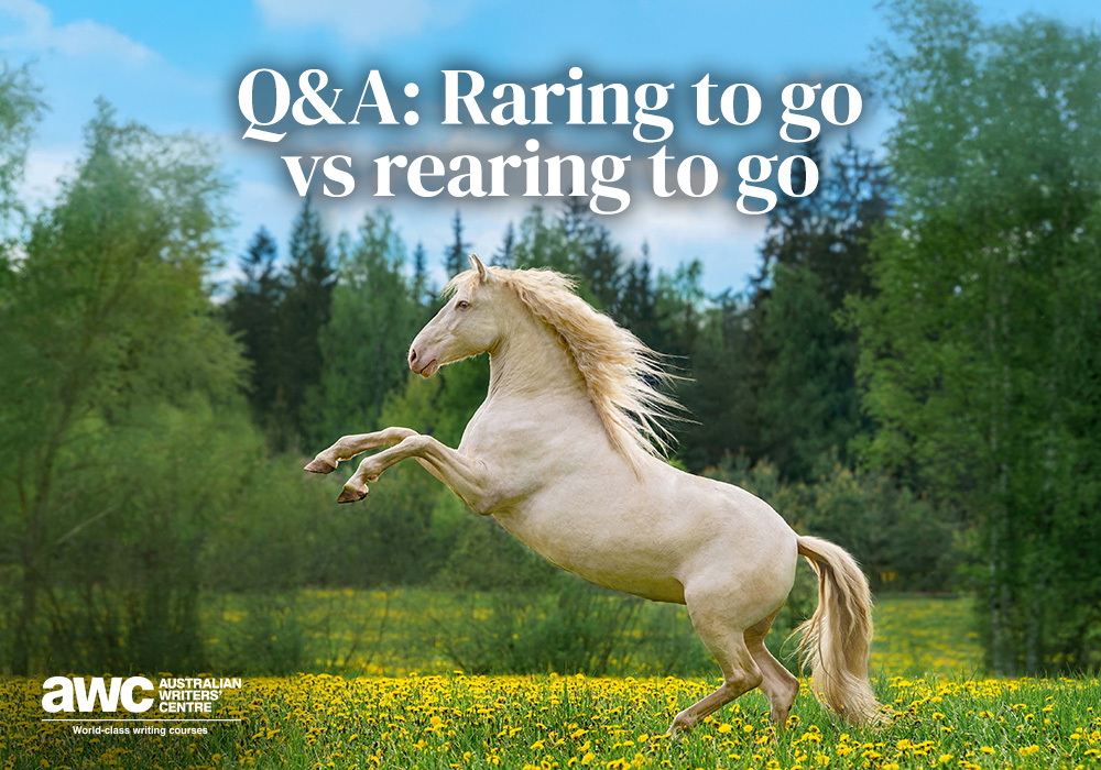 Blog Q&A_Raring to go vs rearing to go