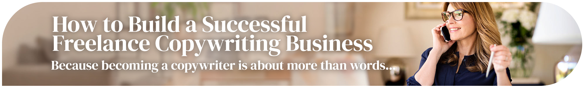 How to Build a Successful Freelance Copywriting Business page banner
