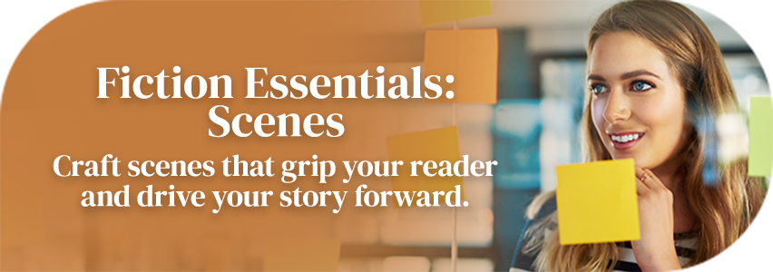 Fiction Essentials: Scenes page banner