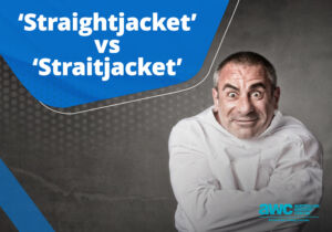 Q&A: ‘Straightjacket’ vs ‘Straitjacket’ Blog QA 20240111