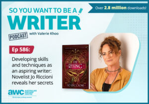 Writing Podcast Episode 586: Developing skills and techniques as an aspiring writer: Novelist Jo Riccioni reveals her secrets WRITER-ep-586-landscape