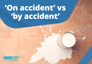 Q&A: 'On accident' vs 'by accident' Blog QA 20240322