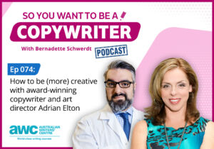 Copywriting Podcast Episode 074: How to be (more) creative with award-winning copywriter and art director Adrian Elton. COPY-ep-074-landscape