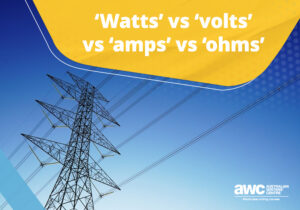 Q&A: 'Watts' vs 'volts' vs 'amps' vs 'ohms' Blog QA 20240919