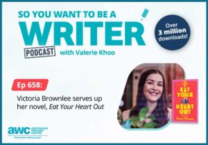 Writing Podcast Episode 658: Victoria Brownlee serves up her novel, 'Eat Your Heart Out' WRITER-ep-658-landscape2