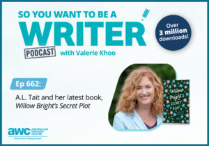 Writing Podcast Episode 662: A.L. Tait and her latest book, 'Willow Bright’s Secret Plot' WRITER-ep-662-landscape