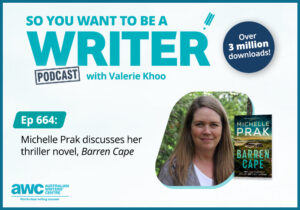 Writing Podcast Episode 664: Michelle Prak discusses her thriller novel, 'Barren Cape' WRITER-ep-664-landscape