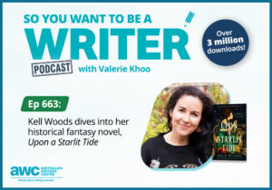 Writing Podcast Episode 663: Kell Woods dives into her historical fantasy novel, 'Upon a Starlit Tide' WRITER-ep-663-landscape