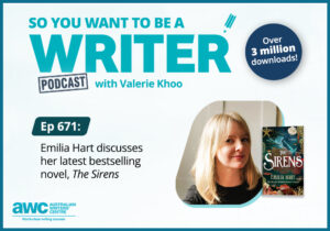 Writing Podcast Episode 671: Emilia Hart discusses her latest bestselling novel, The Sirens WRITER-ep-671-landscape