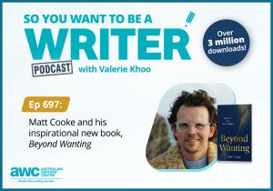 Writing Podcast Episode 697: Matt Cooke and his inspirational new book, 'Beyond Wanting' WRITER-ep-697-landscape