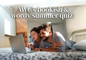 AWC’s bookish & wordy summer quiz! AWC’s bookish & wordy summer quiz - Blog