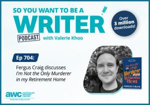 Writing Podcast Episode 704: Fergus Craig discusses 'I’m Not the Only Murderer in my Retirement Home' WRITER-ep-704-landscape