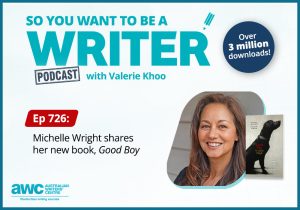 Writing Podcast Episode 726: Michelle Wright shares her new book, 'Good Boy' WRITER-ep-726-landscape