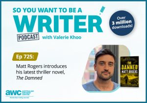 Writing Podcast Episode 725: Matt Rogers introduces his latest thriller novel, 'The Damned' WRITER-ep-725-landscape (2)