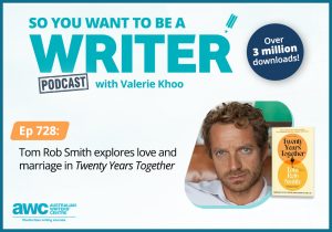 Writing Podcast Episode 728: Tom Rob Smith explores love and marriage in 'Twenty Years Together' WRITER-ep-728-landscape